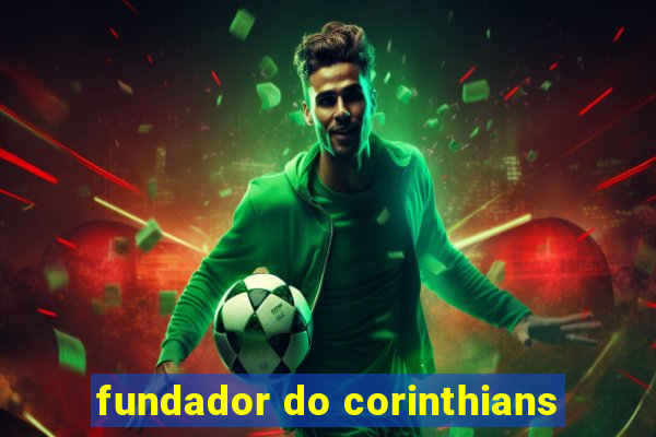 fundador do corinthians